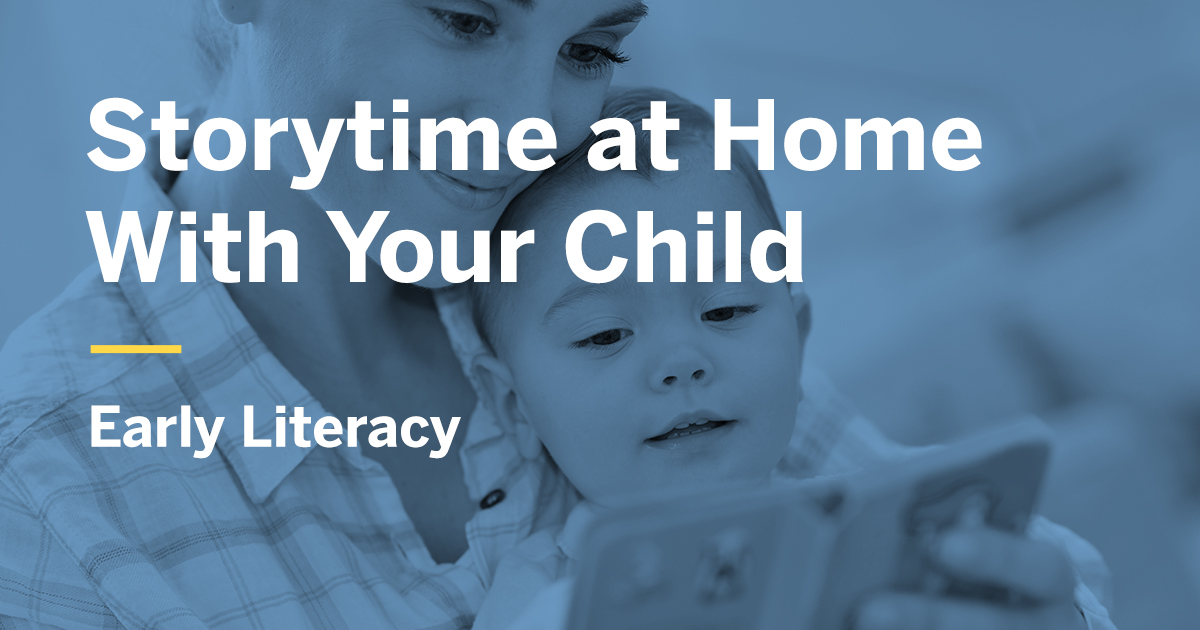 Storytime at Home With Your Child - Early Literacy