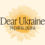 Dear Ukraine